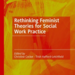 New book out: Rethinking Feminist Theories for Social Work Practice